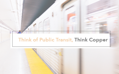 Think of Public Transit, Think Copper